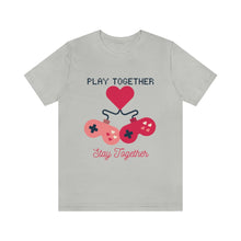 Load image into Gallery viewer, Play Together Stay Together Couple&#39;s T-Shirt - Silver

