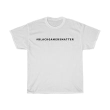Load image into Gallery viewer, Hashtag Black Gamers Matter T-Shirt - White

