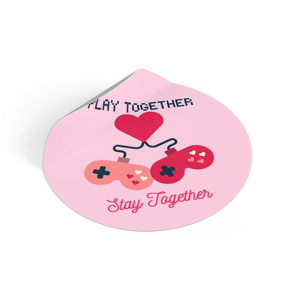 Play Together Stay Together Video Game Valentine's Sticker - Peel